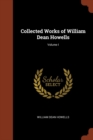 Image for Collected Works of William Dean Howells; Volume I
