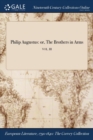 Image for Philip Augustus: or, The Brothers in Arms; VOL. III