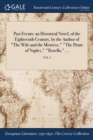 Image for Past Events : An Historical Novel, of the Eighteenth Century, by the Author of the Wife and the Mistress, the Pirate of Naples, Rosella, ...; Vol. I