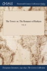Image for The Tower: or, The Romance of Ruthyne; VOL. II