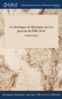 Image for Les Heretiques de Monsegur : Ou, Les Proscrits Du Xiiie Siecle; Tome Premier