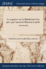 Image for Le 21 Janvier : Ou, La Malediction D&#39;Un Pere: Par L&#39;Auteur de Monsieur Le Prefet; Tome Premier
