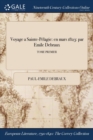 Image for Voyage a Sainte-Pelagie : En Mars 1823: Par Emile Debraux; Tome Premier