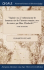 Image for Virginie: ou, L&#39;enthousiasme de lhonneur: tirï¿½ de l&#39;histoire romaine, avec des notes: par Mme. Elisabeth C***; TOME TROISIEME