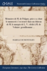 Image for Memoires de M. de Poligny. Pties 1-2 : Dont Le Manuscrit S&#39;Est Trouve Dans Un Chateau de M. Le Marquis de L. V.: Dedie A M. de Voltaire: Gentilhomme ...
