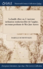Image for La famille elliot : ou, L&#39;ancienne inclination: traduction libre de l&#39;anglais, dun roman posthume de Miss Jane Austen