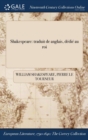 Image for Shakespeare : traduit de langlais, dedie au roi