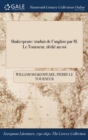 Image for Shakespeare: traduit de l&#39;anglois par M. Le Tourneur, dï¿½diï¿½ au roi