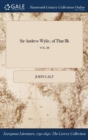 Image for Sir Andrew Wylie, of That Ilk; Vol. III