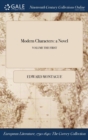 Image for Modern Characters: a Novel; VOLUME THE FIRST