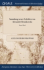 Image for Sammlung Neuer Schriften Von Alexander Bronikowski; Erster Theil