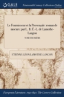 Image for Le Fournisseur Et La Provencale : Roman de Moeurs: Par L. B. E.-L. de Lamothe-Langon; Tome Troisieme