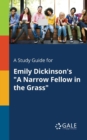 Image for A Study Guide for Emily Dickinson&#39;s &quot;A Narrow Fellow in the Grass&quot;
