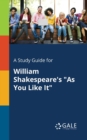 Image for A Study Guide for William Shakespeare&#39;s &quot;As You Like It&quot;