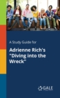 Image for A Study Guide for Adrienne Rich&#39;s &quot;Diving Into the Wreck&quot;