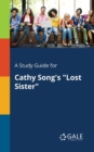 Image for A Study Guide for Cathy Song&#39;s &quot;Lost Sister&quot;