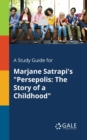 Image for A Study Guide for Marjane Satrapi&#39;s &quot;Persepolis