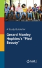 Image for A Study Guide for Gerard Manley Hopkins&#39;s &quot;Pied Beauty&quot;
