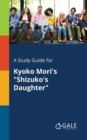 Image for A Study Guide for Kyoko Mori&#39;s &quot;Shizuko&#39;s Daughter&quot;