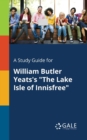 Image for A Study Guide for William Butler Yeats&#39;s &quot;The Lake Isle of Innisfree&quot;