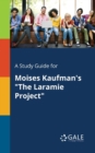 Image for A Study Guide for Moises Kaufman&#39;s &quot;The Laramie Project&quot;