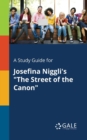 Image for A Study Guide for Josefina Niggli&#39;s &quot;The Street of the Canon&quot;