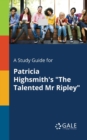 Image for A Study Guide for Patricia Highsmith&#39;s the Talented Mr Ripley