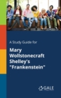 Image for A Study Guide for Mary Wollstonecraft Shelley&#39;s &quot;Frankenstein&quot;