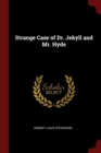 Image for STRANGE CASE OF DR. JEKYLL AND MR. HYDE