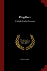 Image for KING HORN: A MIDDLE-ENGLISH ROMANCE