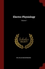 Image for ELECTRO-PHYSIOLOGY; VOLUME 1
