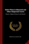 Image for SELECT PLEAS IN MANORIAL AND OTHER SEIGN
