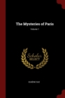 Image for THE MYSTERIES OF PARIS; VOLUME 1