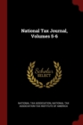 Image for NATIONAL TAX JOURNAL, VOLUMES 5-6