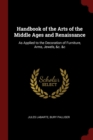 Image for HANDBOOK OF THE ARTS OF THE MIDDLE AGES