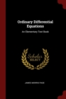 Image for ORDINARY DIFFERENTIAL EQUATIONS: AN ELEM