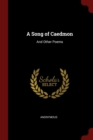 Image for A SONG OF CAEDMON: AND OTHER POEMS