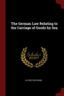 Image for THE GERMAN LAW RELATING TO THE CARRIAGE