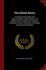 Image for THE SCHOOL NURSE: A SURVEY OF THE DUTIES