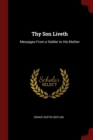 Image for THY SON LIVETH: MESSAGES FROM A SOLDIER