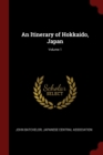 Image for AN ITINERARY OF HOKKAIDO, JAPAN; VOLUME