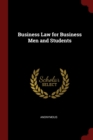 Image for BUSINESS LAW FOR BUSINESS MEN AND STUDEN
