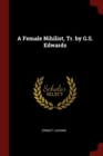 Image for A FEMALE NIHILIST, TR. BY G.S. EDWARDS
