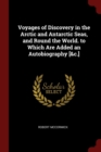 Image for VOYAGES OF DISCOVERY IN THE ARCTIC AND A