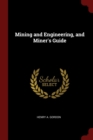 Image for MINING AND ENGINEERING, AND MINER&#39;S GUID