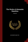 Image for THE WORKS OF ALEXANDER HAMILTON; VOLUME