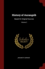 Image for HISTORY OF AURANGZIB: BASED ON ORIGINAL