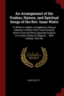 Image for AN ARRANGEMENT OF THE PSALMS, HYMNS, AND