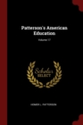 Image for PATTERSON&#39;S AMERICAN EDUCATION; VOLUME 1