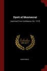 Image for DYETT OF MONTSERRAT: [REPRINTED FROM CAR
